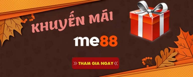 các khuyến mãi me88 chất